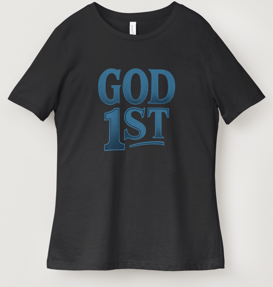 Women's God First T-Shirt